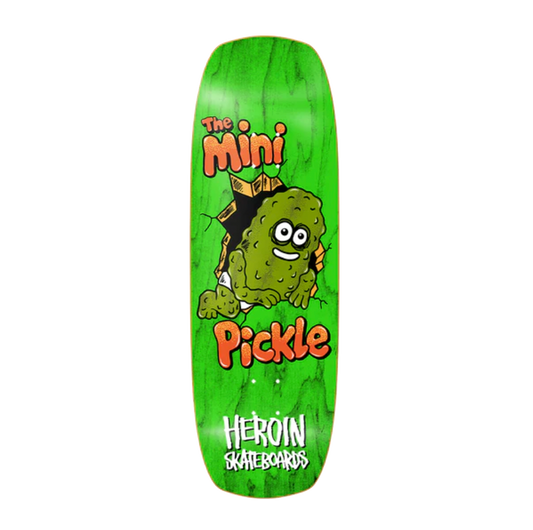 Heroin Mini Pickle deck 9.5"